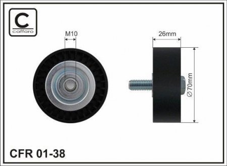 70x10x26 Ролик направл.паска поліклин. BMW 1 (E81,E87) 1.6,1.8,2.0 04- CAFFARO 0138